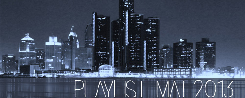 Playlist Mai 2013