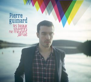 Pierre Guimard – Les beaux souvenirs ne meurent jamais