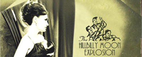 The Hillbilly Moon Explosion