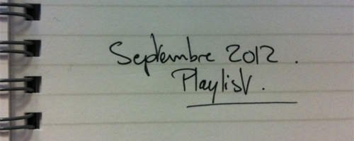 Playlist - Septembre 2012
